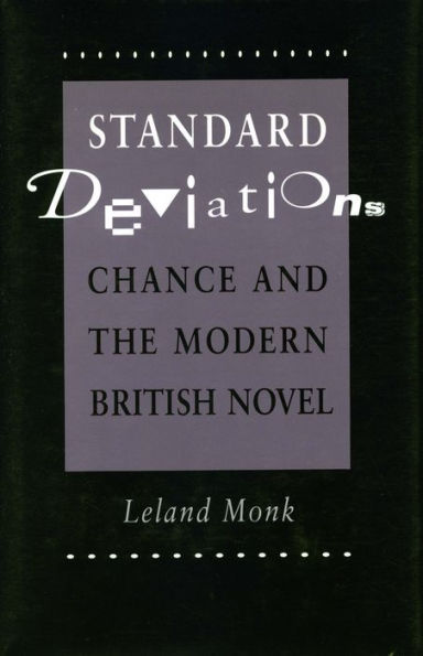 Standard Deviations: Chance and the Modern British Novel