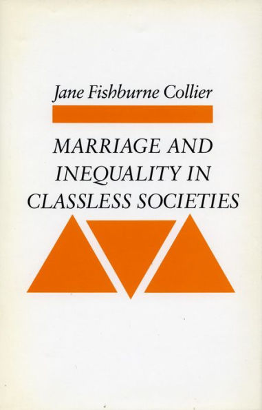 Marriage and Inequality in Classless Societies
