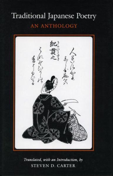 Traditional Japanese Poetry: An Anthology / Edition 1