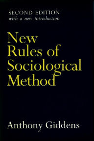 Title: New Rules of Sociological Method: Second Edition, Author: Anthony Giddens