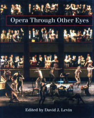Title: Opera Through Other Eyes, Author: David  J. Levin