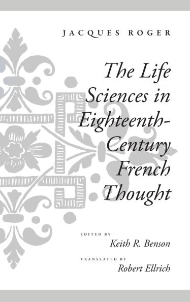 The Life Sciences in Eighteenth-Century French Thought