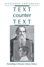 Text counter Text: Rereadings in Russian Literary History