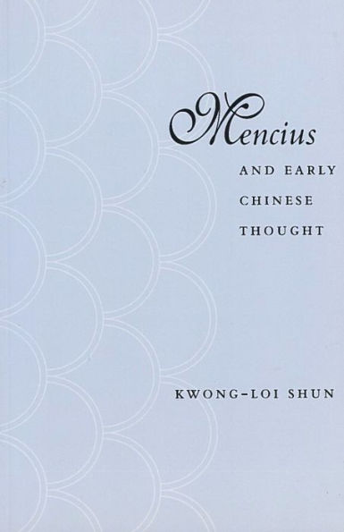 Mencius and Early Chinese Thought