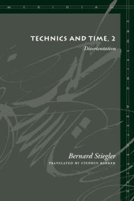 Title: Technics and Time, 2: Disorientation / Edition 1, Author: Bernard Stiegler