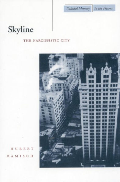 Skyline: The Narcissistic City