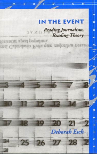 In the Event: Reading Journalism, Reading Theory