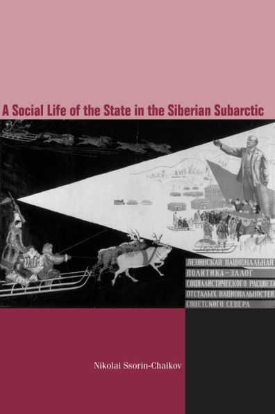 The Social Life of the State in Subarctic Siberia