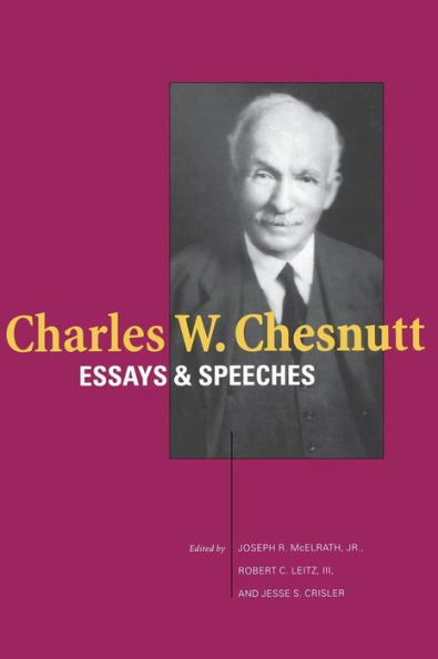 Charles W. Chesnutt: Essays and Speeches