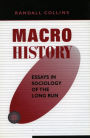 Macrohistory: Essays in Sociology of the Long Run