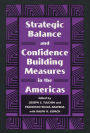 Strategic Balance and Confidence Building Measures in the Americas