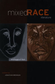 Title: Mixed Race Literature, Author: Jonathan Brennan