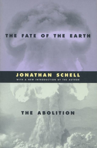 The Fate of the Earth and The Abolition