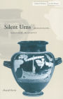 Silent Urns: Romanticism, Hellenism, Modernity