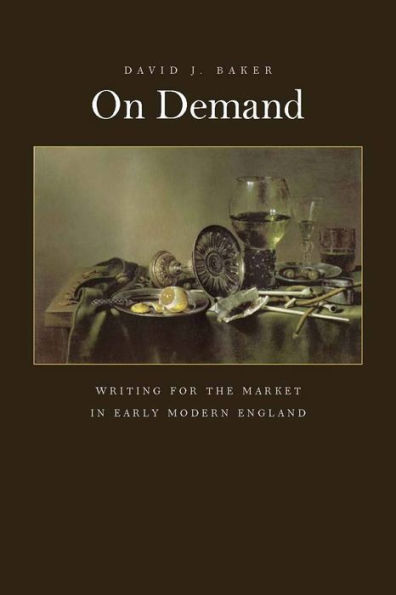 On Demand: Writing for the Market Early Modern England