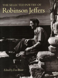 Title: The Selected Poetry of Robinson Jeffers / Edition 1, Author: Robinson Jeffers