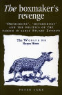 The Boxmaker's Revenge: 'Orthodoxy,' 'Heterodoxy,' and the Politics of the Parish in Early Stuart London / Edition 1