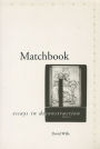 Matchbook: Essays in Deconstruction