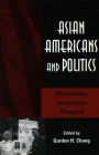 Asian Americans and Politics: Perspectives, Experiences, Prospects