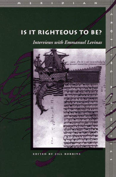 Is It Righteous to Be?: Interviews with Emmanuel Levinas