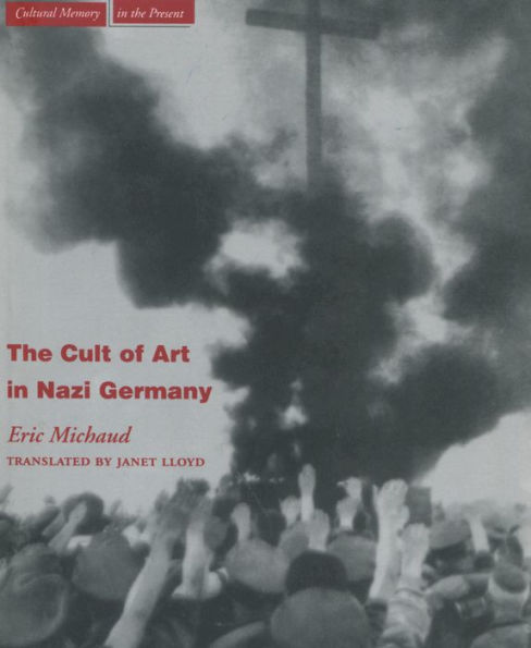 The Cult of Art in Nazi Germany / Edition 1