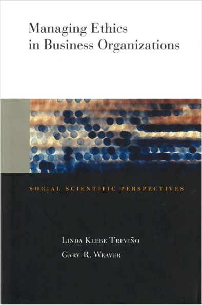 Managing Ethics in Business Organizations: Social Scientific Perspectives