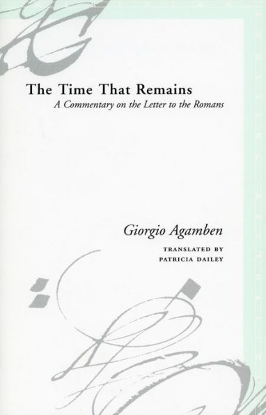 The Time That Remains: A Commentary on the Letter to the Romans