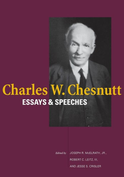 Charles W. Chesnutt: Essays and Speeches