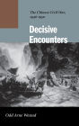 Decisive Encounters: The Chinese Civil War, 1946-1950