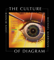 Title: The Culture of Diagram / Edition 1, Author: John Bender
