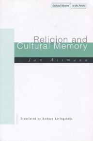 Title: Religion and Cultural Memory: Ten Studies, Author: Jan Assmann