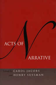 Title: Acts of Narrative, Author: Carol Jacobs