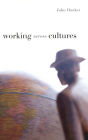 Working Across Cultures / Edition 1