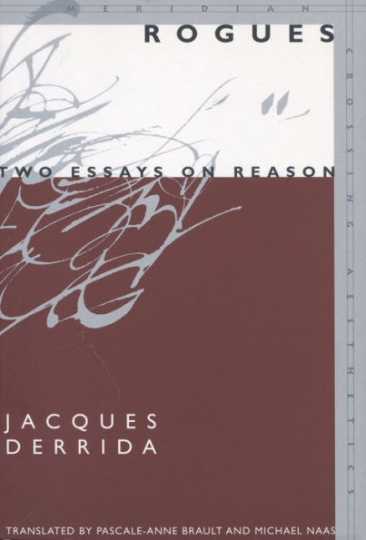 Rogues: Two Essays on Reason / Edition 1