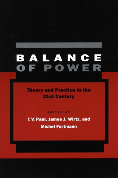 Balance of Power: Theory and Practice the 21st Century