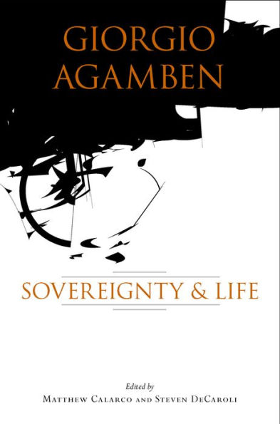 Giorgio Agamben: Sovereignty and Life / Edition 1