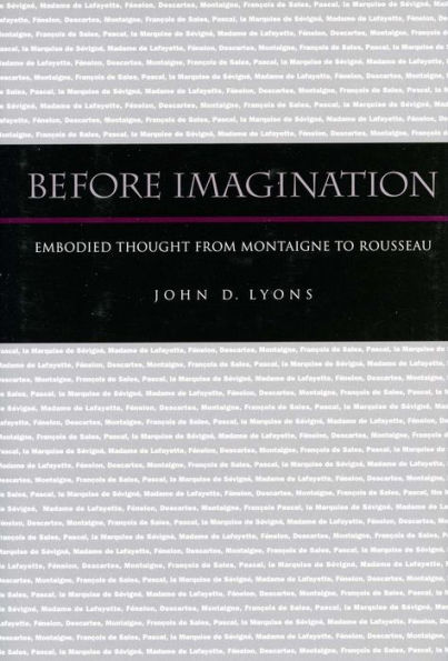 Before Imagination: Embodied Thought from Montaigne to Rousseau
