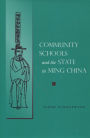 Community Schools and the State in Ming China / Edition 1