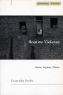 Routine Violence: Nations, Fragments, Histories / Edition 1