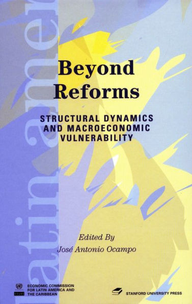 Beyond Reforms: Structural Dynamics and Macroeconomic Vulnerability / Edition 1