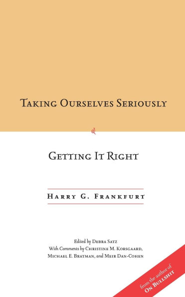 Taking Ourselves Seriously and Getting It Right / Edition 1