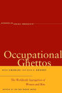 Occupational Ghettos: The Worldwide Segregation of Women and Men / Edition 1