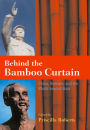 Behind the Bamboo Curtain: China, Vietnam, and the World beyond Asia / Edition 1