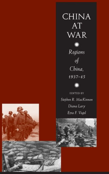 China at War: Regions of China, 1937-45