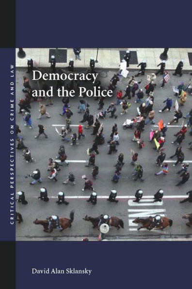 Democracy and the Police / Edition 1