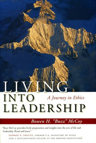 Living Into Leadership: A Journey in Ethics / Edition 1