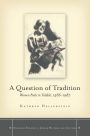 A Question of Tradition: Women Poets in Yiddish, 1586-1987