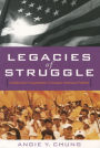 Legacies of Struggle: Conflict and Cooperation in Korean American Politics / Edition 1