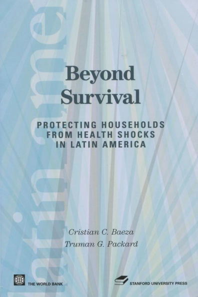 Beyond Survival: Protecting Households from Health Shocks Latin America