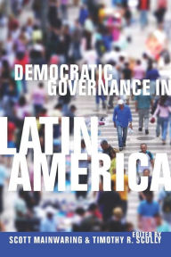 Title: Democratic Governance in Latin America, Author: Scott Mainwaring